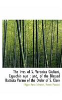 The Lives of S. Veronica Giuliani, Capuchin Nun