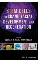 Stem Cells in Craniofacial Development and Regeneration