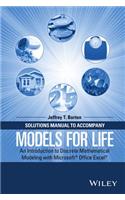 Solutions Manual to Accompany Models for Life