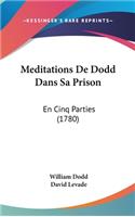 Meditations de Dodd Dans Sa Prison