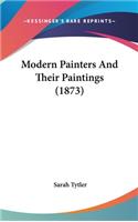 Modern Painters And Their Paintings (1873)
