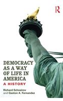 Democracy as a Way of Life in America