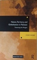 Nation, Territory and Globalization in Pakistan