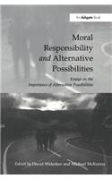 Moral Responsibility and Alternative Possibilities