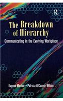 The Breakdown of Hierarchy