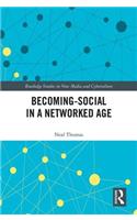 Becoming-Social in a Networked Age