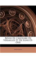 Revue De L'histoire De Versailles Et De Seine-Et-Oise