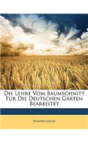 Die Lehre Vom Baumschnitt Fur Die Deutschen Garten Bearbeitet
