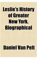 Leslie's History of Greater New York. Biographical