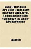 Maine-Et-Loire: Arrondissements of Maine-Et-Loire, Buildings and Structures in Maine-Et-Loire, Cantons of Maine-Et-Loire(English)