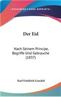 Eid: Nach Seinem Principe, Begriffe Und Gebrauche (1837)