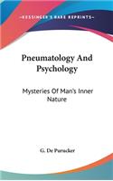 Pneumatology and Psychology: Mysteries of Man's Inner Nature