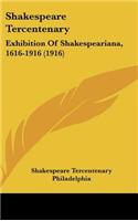 Shakespeare Tercentenary: Exhibition of Shakespeariana, 1616-1916 (1916)