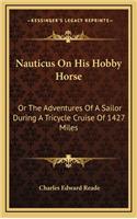 Nauticus on His Hobby Horse