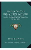Service on the Indian Reservations