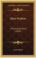 Mary Erskine: A Franconia Story (1850)