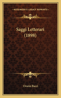 Saggi Letterari (1898)