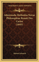 Admiranda Methodus Novae Philosophiae Renati Des Cartes (1643)