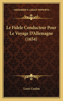 Le Fidele Conducteur Pour Le Voyage D'Allemagne (1654)