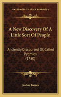 New Discovery Of A Little Sort Of People