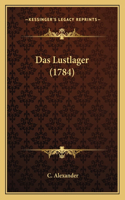 Das Lustlager (1784): (German)