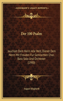 Der 100 Psalm