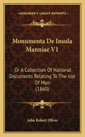 Monumenta De Insula Manniae V1