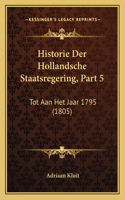 Historie Der Hollandsche Staatsregering, Part 5