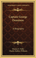 Captain George Dennison