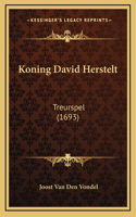 Koning David Herstelt: Treurspel (1693)