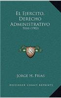 El Ejercito, Derecho Administrativo: Tesis (1902)