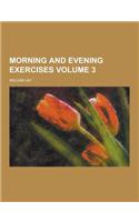 Morning and Evening Exercises Volume 3: (English)