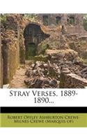 Stray Verses, 1889-1890...