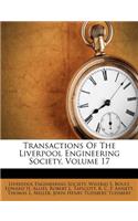 Transactions of the Liverpool Engineering Society, Volume 17