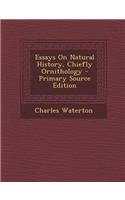 Essays on Natural History, Chiefly Ornithology