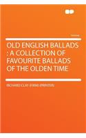 Old English Ballads