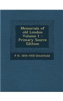 Memorials of Old London Volume 1