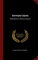 Excerpta Cypria: Materials for a History of Cyprus