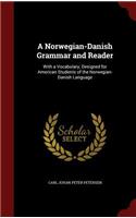 A Norwegian-Danish Grammar and Reader