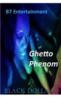 Ghetto Phenom: (English)