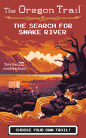 Oregon Trail: The Search for Snake River
