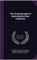 The Oceanography of Santa Monica Bay, California