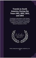 Travels in South America, During the Years 1801, 1802, 1803, and 1804