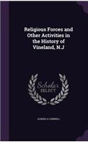 Religious Forces and Other Activities in the History of Vineland, N.J