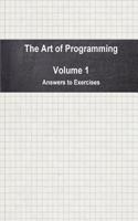 The Art of Programming - Volume 1 - Answers to Exercises: (English)