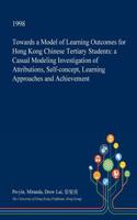 Towards a Model of Learning Outcomes for Hong Kong Chinese Tertiary Students