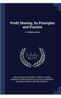 Profit Sharing, Its Principles and Practice: A Collaboration