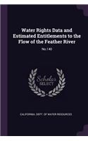 Water Rights Data and Estimated Entitlements to the Flow of the Feather River