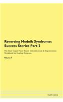 Reversing Mednik Syndrome: Success Stori