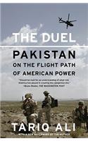The Duel: Pakistan on the Flight Path of American Power